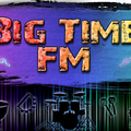BIG TIME FM